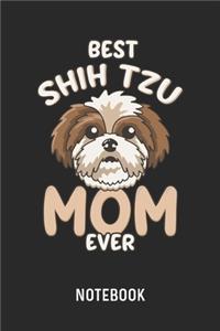 Best Shih Tzu Mom Ever Notebook