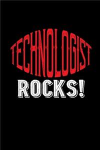 Technologist rocks!