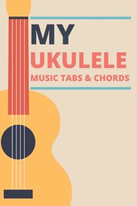 My Ukulele Music Tabs & Chords