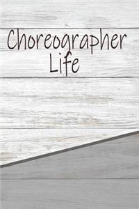Choreographer Life
