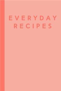Everyday Recipes