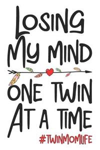Losing My Mind One Twin at a Time