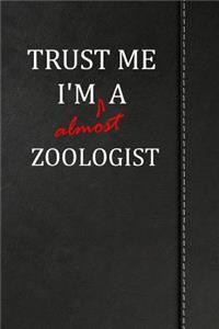 Trust Me I'm almost a Zoologist