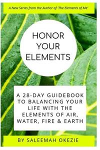 Honor Your Elements