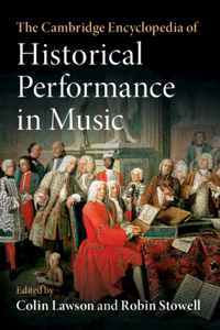 Cambridge Encyclopedia of Historical Performance in Music