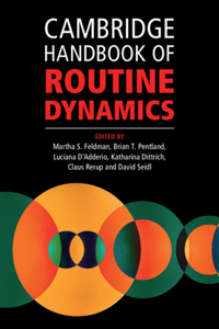 Cambridge Handbook of Routine Dynamics