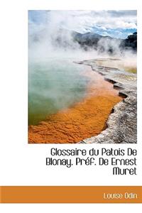Glossaire Du Patois de Blonay. PR F. de Ernest Muret