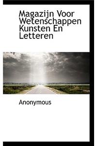 Magazijn Voor Wetenschappen Kunsten En Letteren