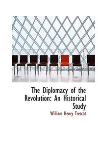 The Diplomacy of the Revolution