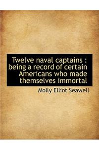 Twelve Naval Captains