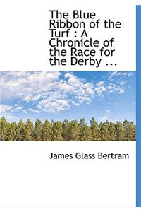 The Blue Ribbon of the Turf
