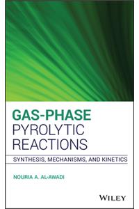 Gas-Phase Pyrolytic Reactions