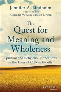 Quest for Meaning and Wholeness
