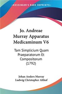 Jo. Andreae Murray Apparatus Medicaminum V6