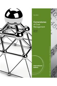 Cornerstones of Cost Management, International Edition