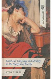 Emotions, Language and Identity on the Margins of Europe
