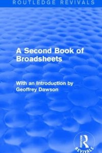 A Second Book of Broadsheets (Routledge Revivals)