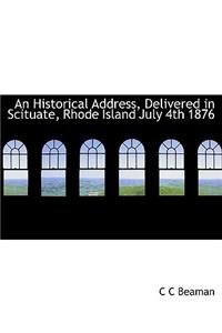 An Historical Address, Delivered in Scituate, Rhode Island July 4th 1876