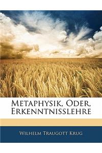 Metaphysik, Oder, Erkenntnisslehre, Zweiter Theil