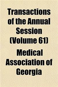 Transactions of the Annual Session (Volume 61)