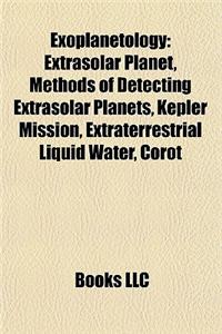 Exoplanetology: Extrasolar Planet, Kepler, Methods of Detecting Extrasolar Planets, Discoveries of Extrasolar Planets, Habitable Zone,