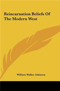 Reincarnation Beliefs of the Modern West