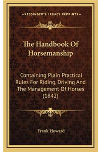 The Handbook Of Horsemanship