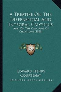 Treatise on the Differential and Integral Calculus
