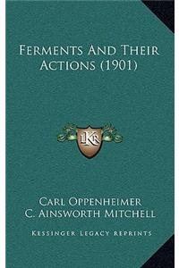 Ferments and Their Actions (1901)