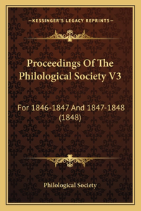 Proceedings Of The Philological Society V3