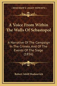 Voice From Within The Walls Of Sebastopol