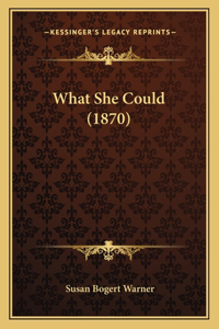 What She Could (1870)