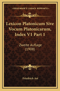 Lexicon Platonicum Sive Vocum Platonicarum, Index V1 Part 1