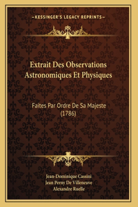 Extrait Des Observations Astronomiques Et Physiques