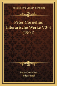 Peter Cornelius Literarische Werke V3-4 (1904)