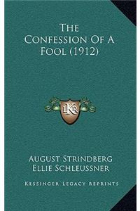 The Confession Of A Fool (1912)