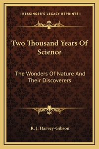 Two Thousand Years Of Science
