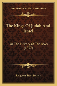 The Kings Of Judah And Israel
