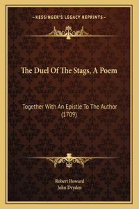 The Duel Of The Stags, A Poem