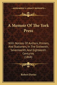 A Memoir Of The York Press