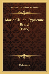 Marie-Claude-Cyprienne Brard (1905)