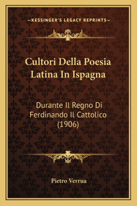 Cultori Della Poesia Latina In Ispagna