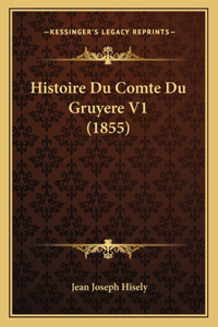 Histoire Du Comte Du Gruyere V1 (1855)