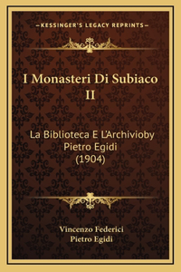 I Monasteri Di Subiaco II