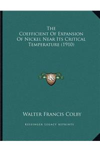 The Coefficient Of Expansion Of Nickel Near Its Critical Temperature (1910)