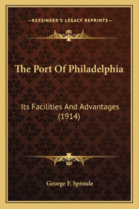 The Port Of Philadelphia