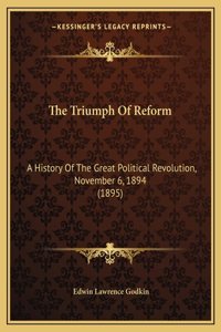 The Triumph Of Reform