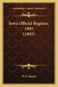 Iowa Official Register, 1905 (1905)