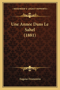 Une Annee Dans Le Sahel (1881)