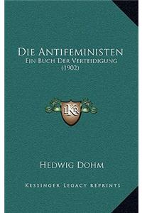 Antifeministen: Ein Buch Der Verteidigung (1902)